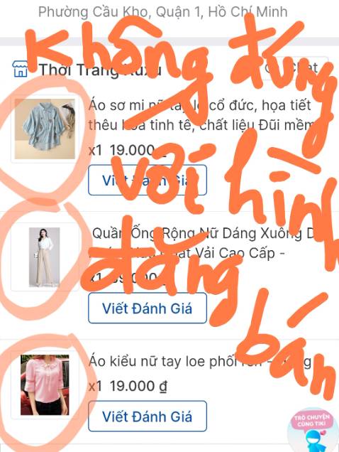 Hàng hoá không đúng với hình ảnh và mô tả giới thiệu sản phẩm.
Người bán không trung thực.