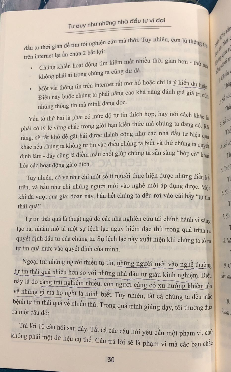 Cuốn sách chỉ ra những tư duy và hành vi sai lầm của các nhà đầu tư thua lỗ, đi kèm theo đó là chiến lược để tránh các sai lầm đó. Nội dung rõ ràng, dễ hiểu. Cuốn sách không những có ích cho việc đầu tư mà trong cả các hành vi đời thường. Xứng đáng để đọc.