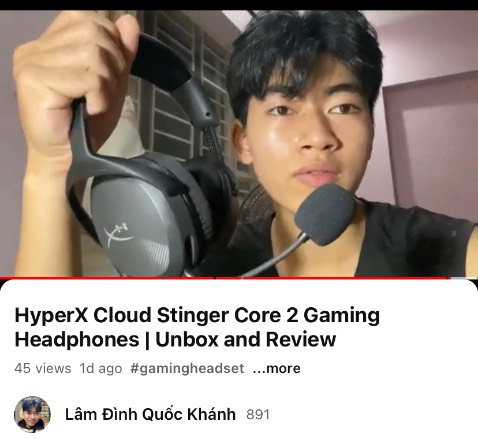 Sản phẩm tốt lắm ạ, mình có làm video mở hộp, đánh giá nhận xét chi tiết như trong hình kia. Mọi người vào xem để biết thêm về tai nghe HyperX này cũng như ủng hộ mình nhé. Mình cảm ơn nhiều ạ.