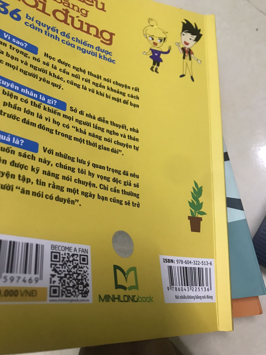 Điểm trừ: 
- mình mua com bô 3 cuốn trong đó có cuốn” nói nhiều không bằng nói đùng” chắc chắn đay là sách đã qua sử dụng, mở ra không còn đọ cứng, có nếp gấp ở vị trí bấm tạp.
- 3 cuốn không được bọc( kiểu sách mới mà không được đập hộp)
Điểm cộng: Tiki giao hàng nhanh cực