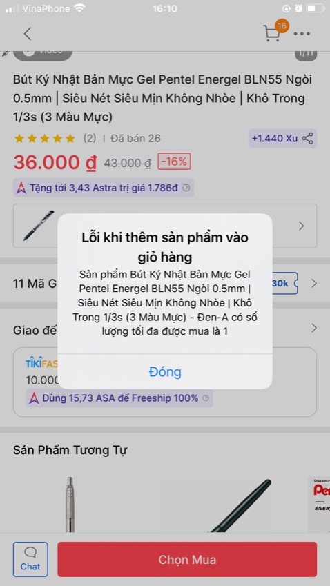(*) Đánh giá không tính điểm
Muốn mua nhiều hơn 1 sp mà k đc??? Cảm giác rất khó chịu khi mua hàng và nhận đc thông báo ntn. Chọn sang sp khác cũng k đc
Hàng giao chậm 1 ngày
Chất lượng: cơ bản bút tốt vì mình đã từng dùng, vỏ đẹp. Nhg ngòi 0.5 vẫn cảm thấy nét to gần 1.0