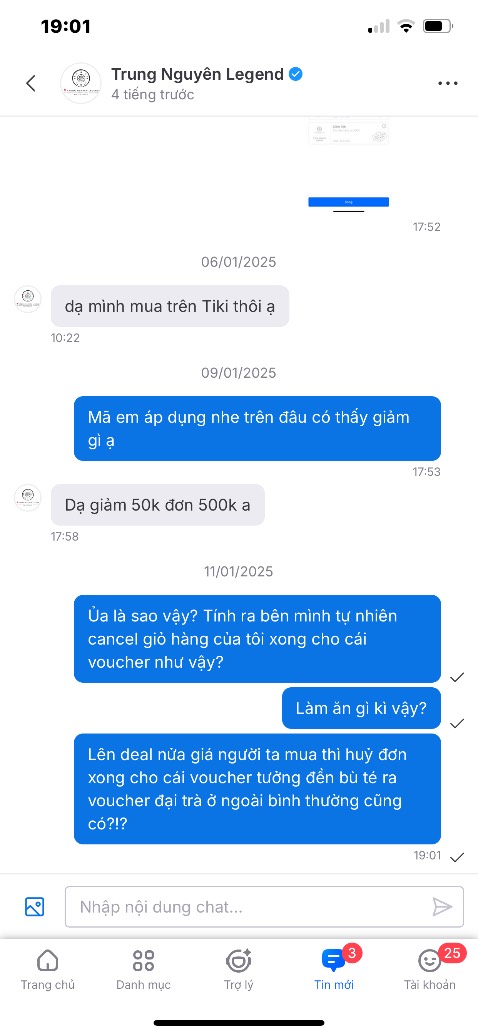 Mua mấy đơn Trung Nguyên rồi! Cho tới cái deal giảm giá hơn 60% cho sản phẩm motherland thì mình đặt mua 3 hộp. Nhãn hàng sau đó âm thầm huỷ order của mình với lý do nội bộ?!? Mình order để cầm đi nước ngoài nên rất bức xúc nhắn hỏi Tiki thì nhãn hàng offer cái voucher 50k điều kiện mua trên 500k, một cái voucher đại trà lụm đầy trên trang. Không biết là các bạn giải quyết kiểu gì vậy ạ? Trung Nguyên hãng lớn mà một lời giải thích và giải quyết khiếu nại kém vậy sao? Làm ăn tắc trách lên nhầm deal thì nói nhé khỏi lòng vòng!