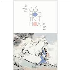 Cuốn cổ học tinh hoa do hai ông Nguyễn Văn Ngọc và Trần Lê Nhân biên soạn đã thâu lượm, giới thiệu với bạn đọc những tinh hoa của nền cổ học Đông.