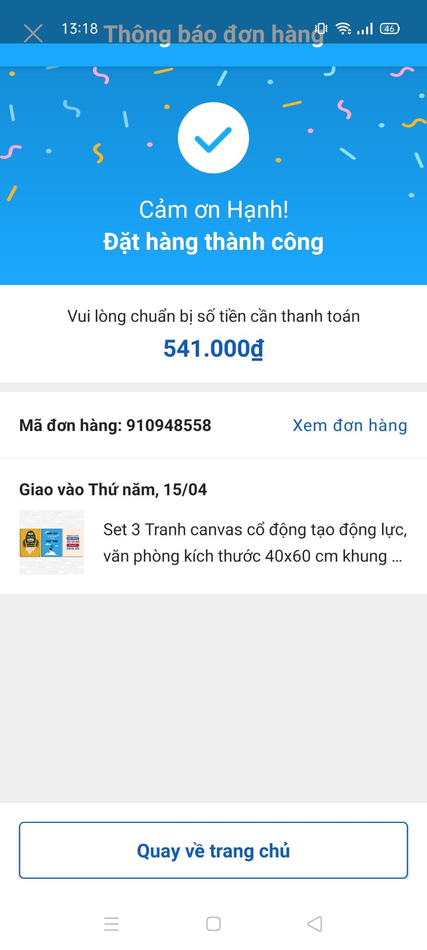 Đinh quá nhỏ so với kích thước tranh. Nên mn hỏi shop để shop tư vấn cho nhé.
Còn lại đều tốt: tranh đẹp, shop tư vấn nhiệt tình, giao thiếu thì giao hàng bổ sung cho khách.
Nói chung 10/5*