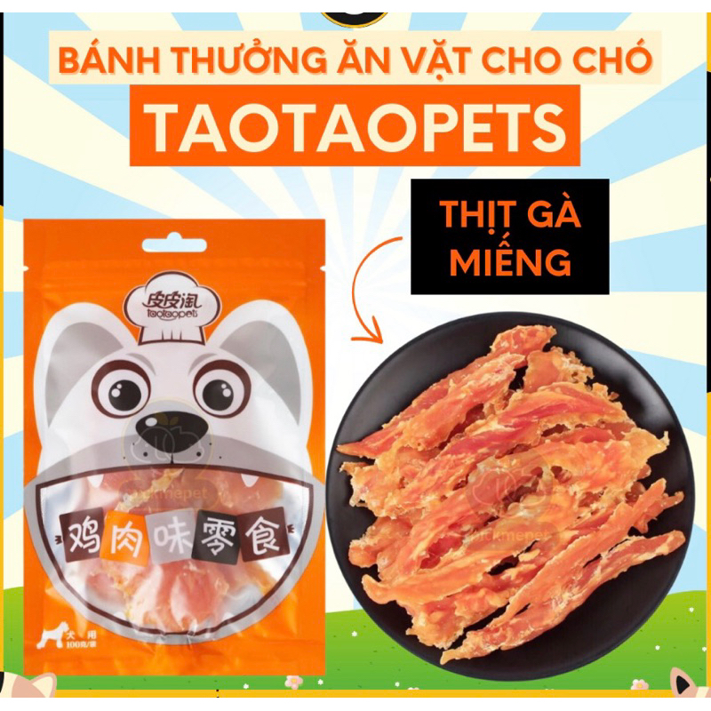 Đồ Ăn Vặt Cho Chó Gà sấy khô Taotaopet 100gr