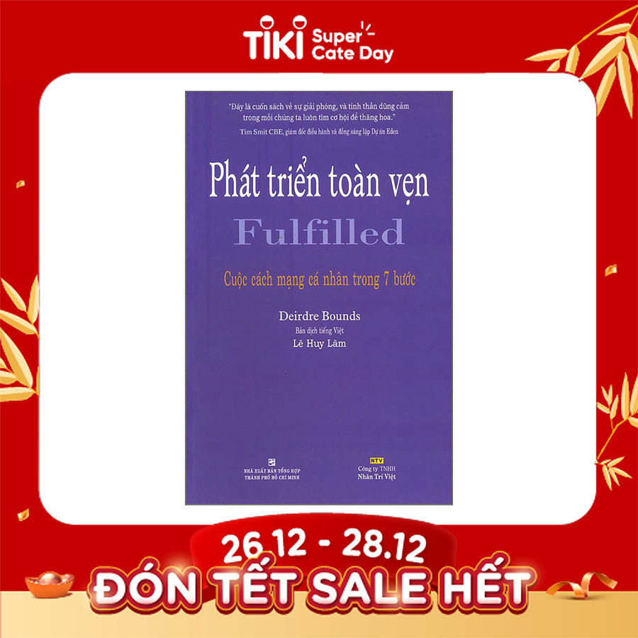 Phát Triển Toàn Vẹn - Fulfilled - Cuộc Cách Mạng Cá Nhân Trong 7 Bước