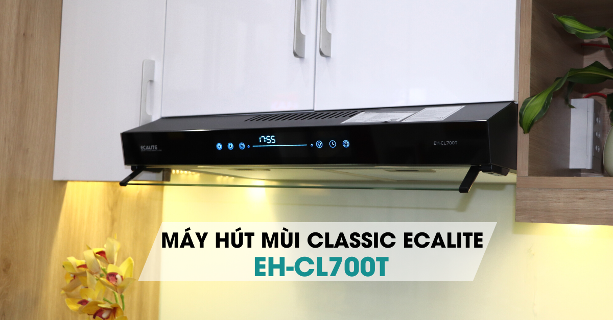 máy hút mùi classic Ecalite EH-CL700T