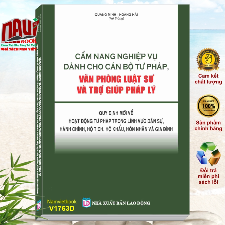 Sách Cẩm Nang Nghiệp Vụ Dành Cho Cán Bộ Tư Pháp, Văn Phòng Luật Sư và Trợ Giúp Pháp Lý – Quy Định Mới về Hoạt Động Tư Pháp Trong Lĩnh Vực Dân Sự, Hành Chính, Hộ Tịch, Hộ Khẩu, Hôn Nhân và Gia Đình