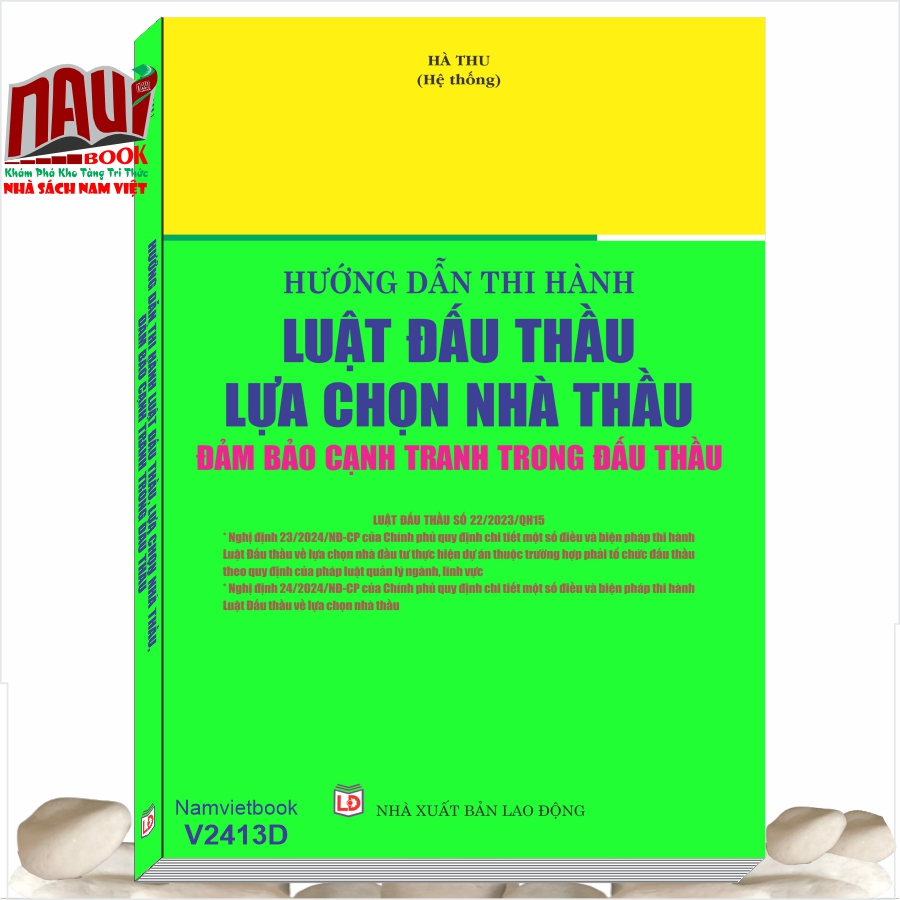 Sách Hướng Dẫn Thi Hành Luật Đấu Thầu, Lựa Chọn Nhà Thầu Đảm Bảo Cạnh Tranh Trong Đấu Thầu