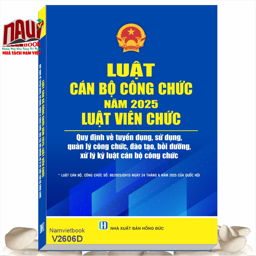 Sách Luật Cán Bộ Công Chức Năm 2025, Luật Viên Chức - Quy Định Về Tuyển Dụng, Sử Dụng, Quản Lý Công Chức, Đào Tạo, Bồi Dưỡng Và Xử Lý Kỷ Luật Cán Bộ Công Chức