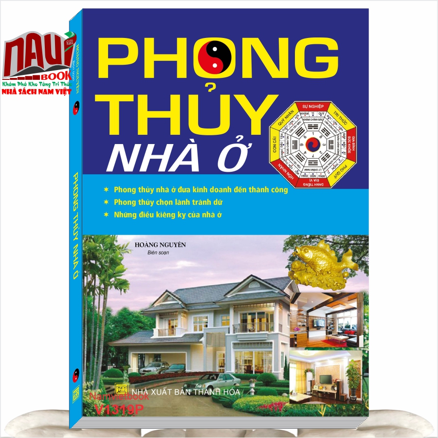 Sách PHONG THỦY NHÀ Ở ĐƯA KINH DOANH ĐẾN THÀNH CÔNG