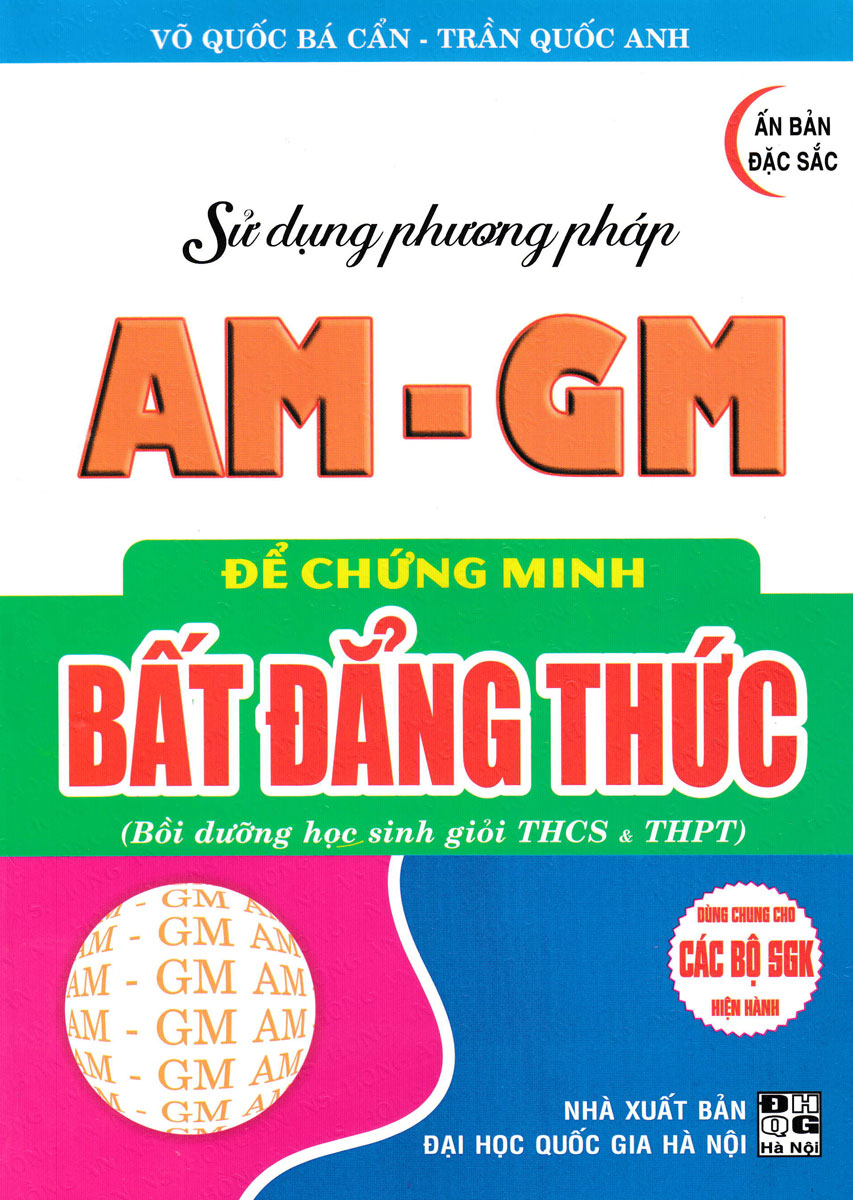 Sách Sử Dụng Phương Pháp AM - GM Để Chứng Minh Bất Đẳng Thức