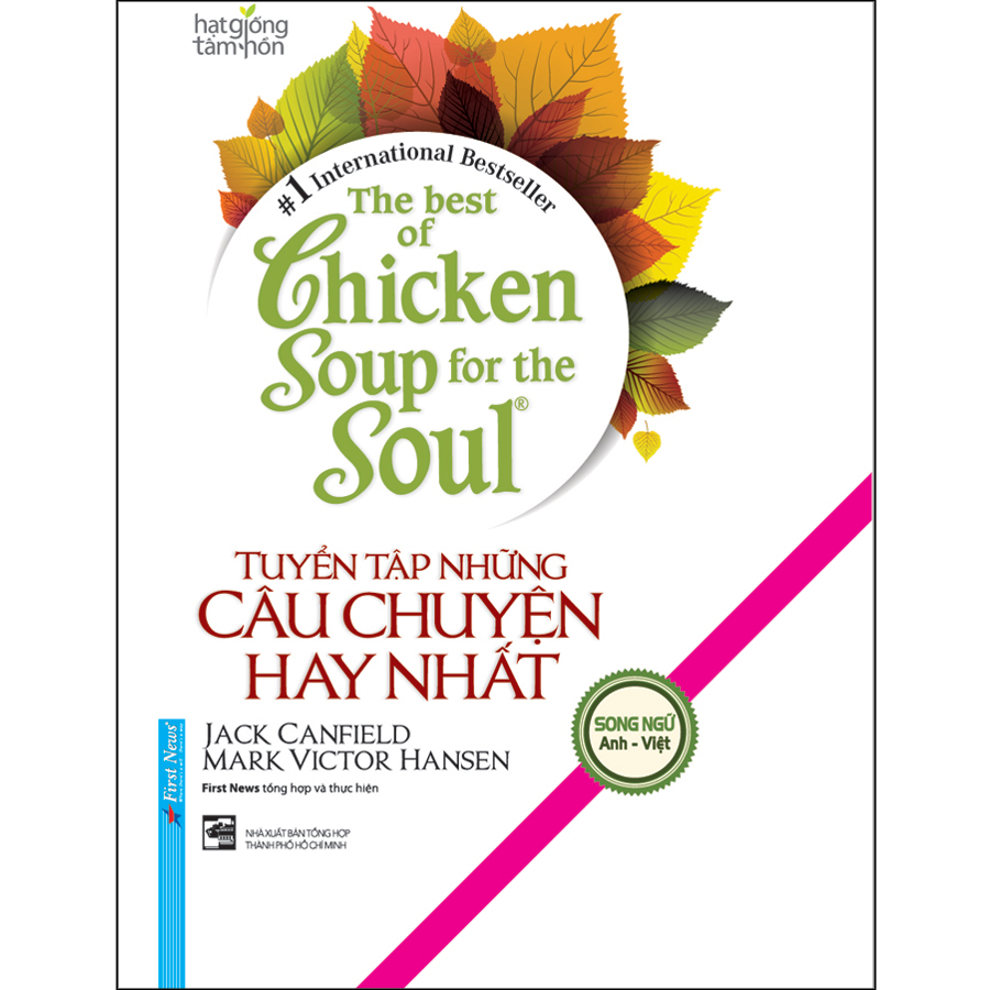 Sách The Best of Chicken Soup – Tuyển Tập Những Câu Chuyện Hay Nhất Song NgữTái Bản 2020
