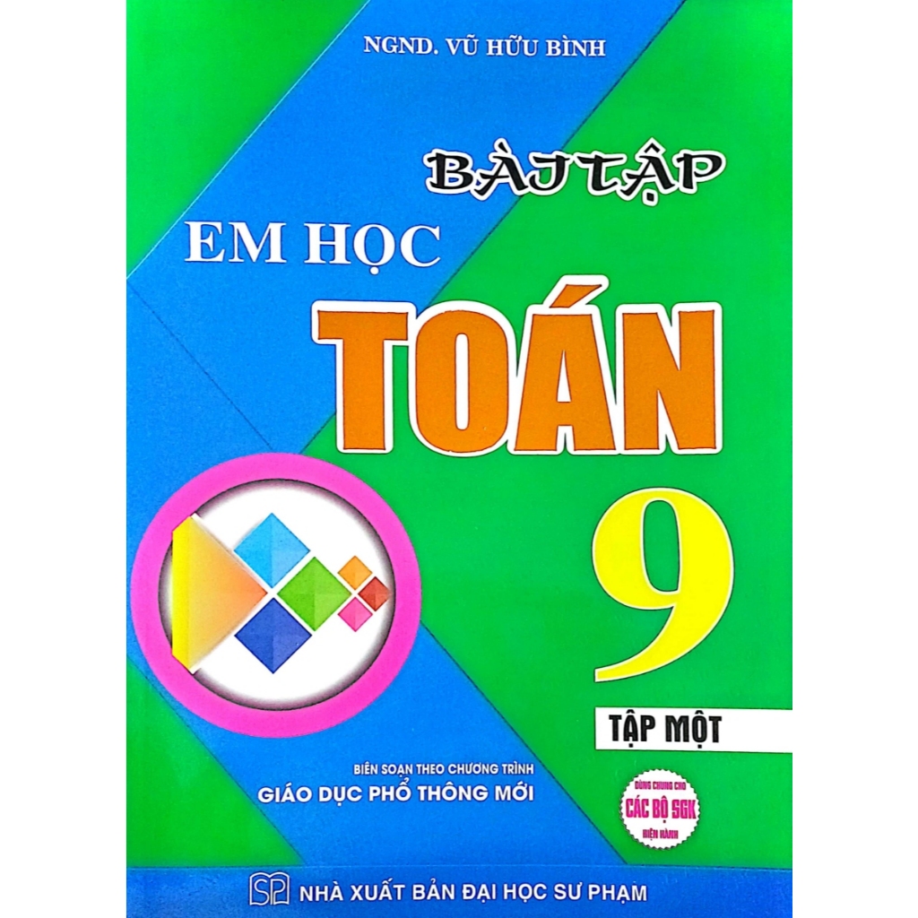 Sách - Bài Tập Em Học Toán 9 Tập 1 (Dùng Chung Cho Các Bộ SGK Hiện Hành) - HA