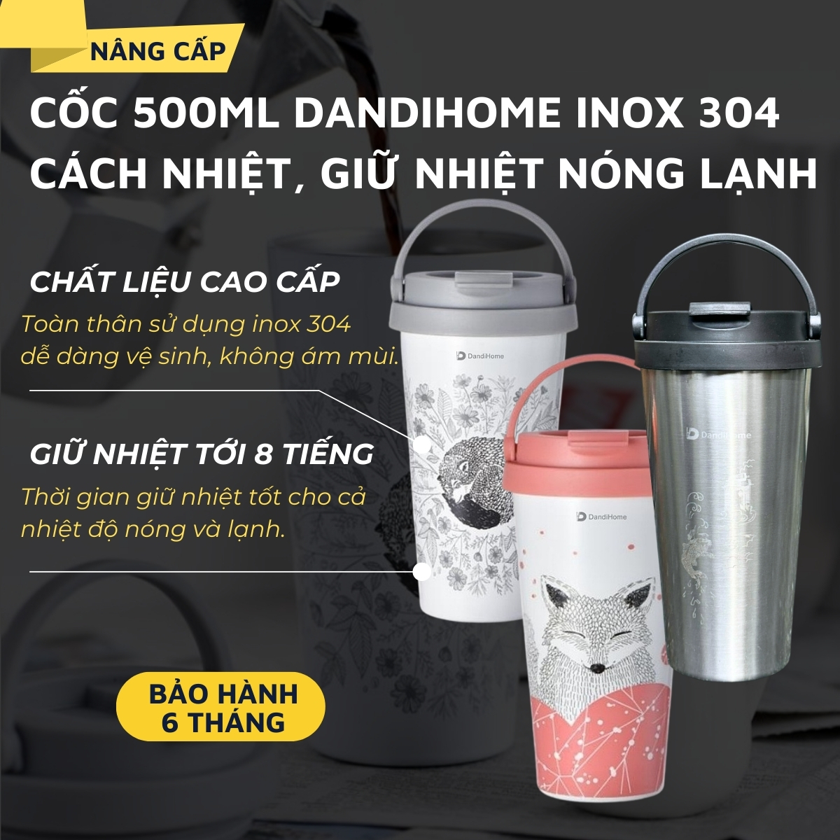 Cốc (Ly) cách nhiệt, giữ nhiệt DandiHome inox 304 (500ml)