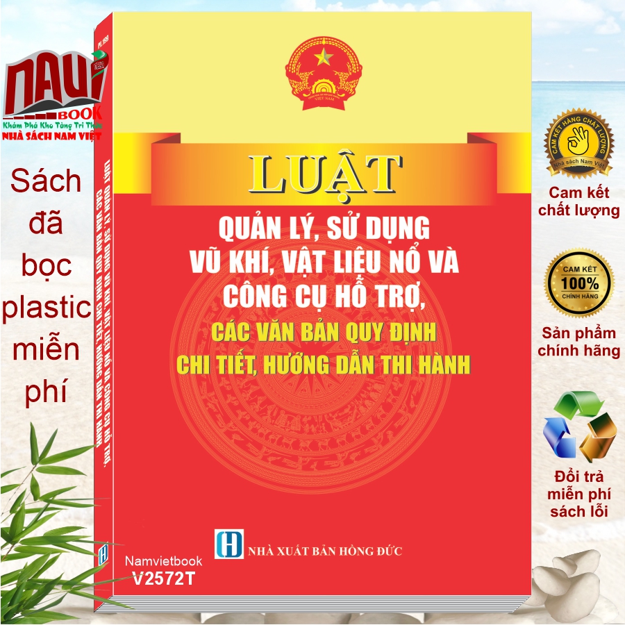 Sách Luật Quản Lý, Sử Dụng Vũ Khíi, Vật Liệu Nổ Và Công Cụ Hỗ Trợ, Các Văn Bản Quy Định Chi Tiết, Hướng Dẫn Thi Hành