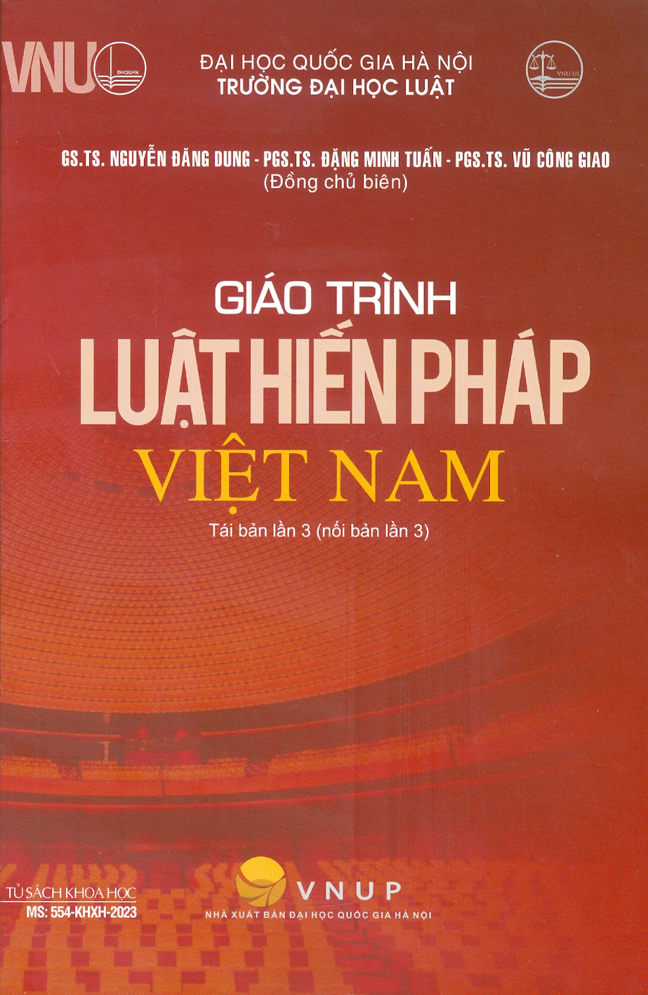 Giáo Trình Luật Hiến Pháp Việt Nam - GS. TS. Nguyễn Đăng Dung, PGS. TS. Đặng Minh Tuấn, PGS. TS. Vũ Công Giao (Đồng chủ biên) - Tái bản - (bìa mềm) -