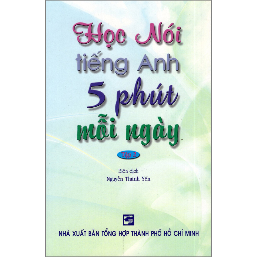 Sách Học Nói Tiếng Anh 5 Phút Mỗi Ngày – Tập 2 Kèm CD