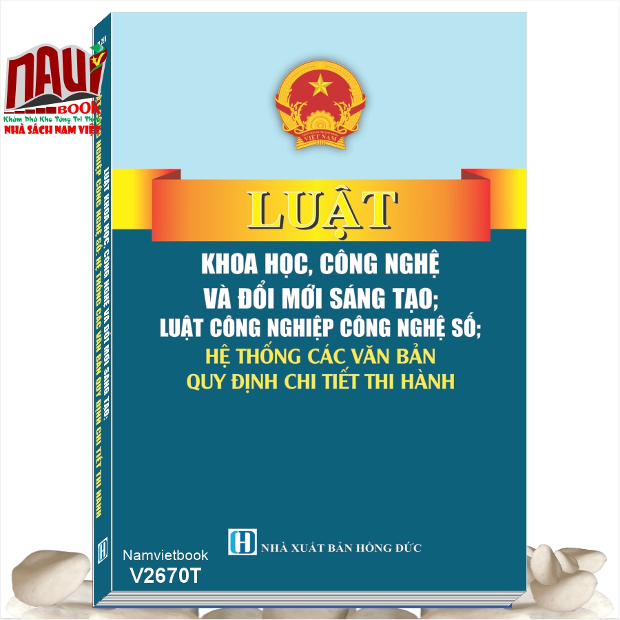 Sách Luật Khoa Học, Công Nghệ Và Đổi Mới Sáng Tạo; Luật Công Nghiệp Công Nghệ Số; Hệ Thống Các Văn Bản Quy Định Chi Tiết Thi Hành