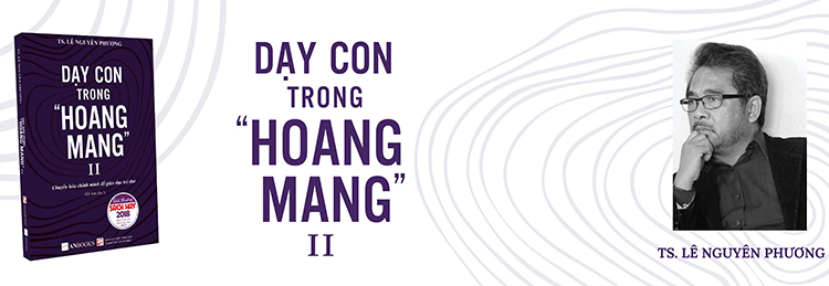 Dạy Con Trong Hoang Mang II (Tái Bản 2020)