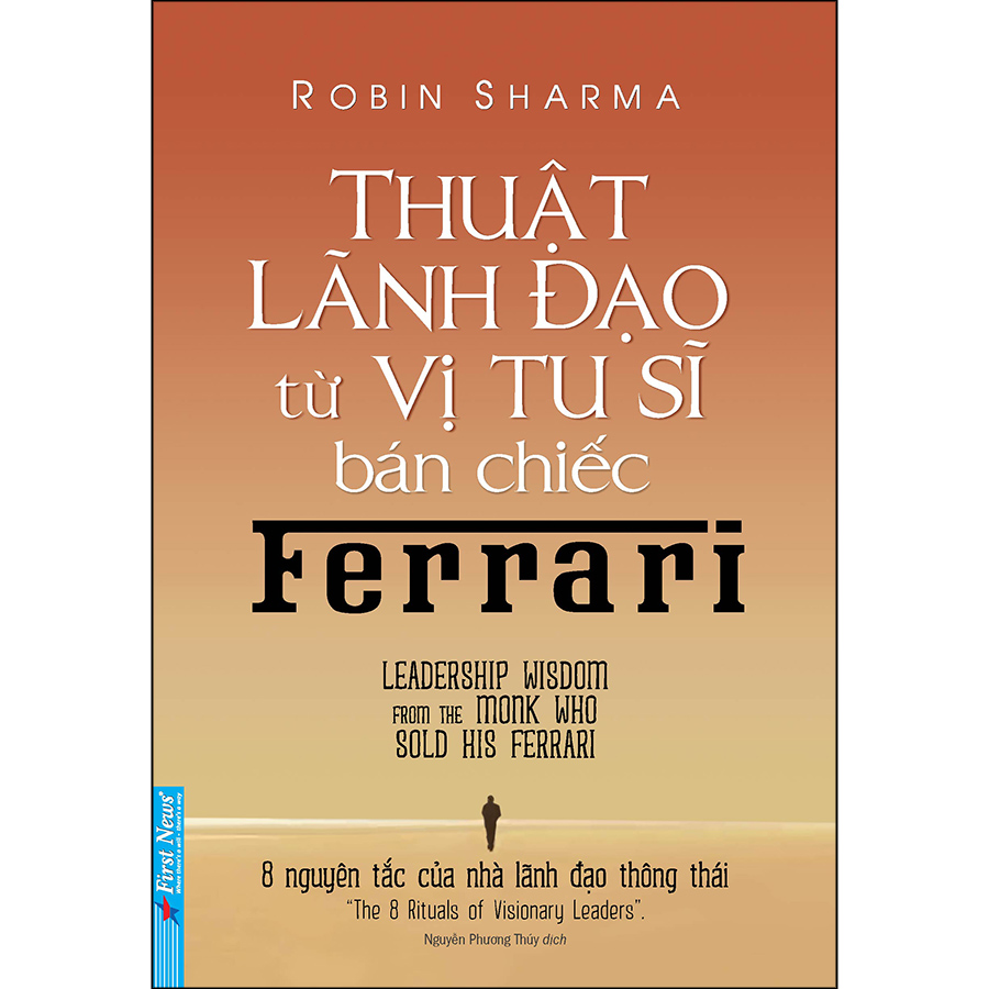Sách Thuật Lãnh Đạo Từ Vị Tu Sĩ Bán Chiếc Ferrari