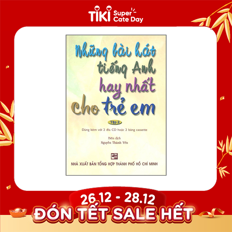 Những Bài Hát Tiếng Anh Hay Nhất Cho Trẻ Em - Tập 2 Kèm 2 CD
