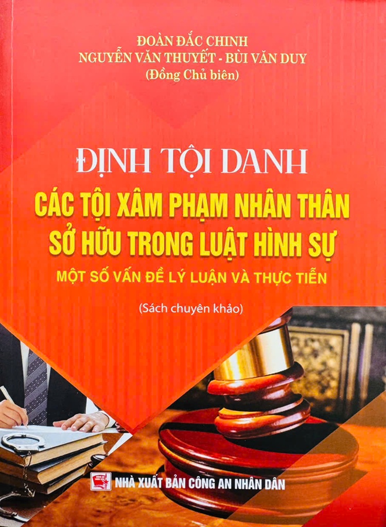 Định Tội Danh Các Tội Xâm Phạm Nhân Thân Sở Hữu Trong Luật Hình Sự - Một Số Vấn Đề Lý Luận Và Thực Tiễn