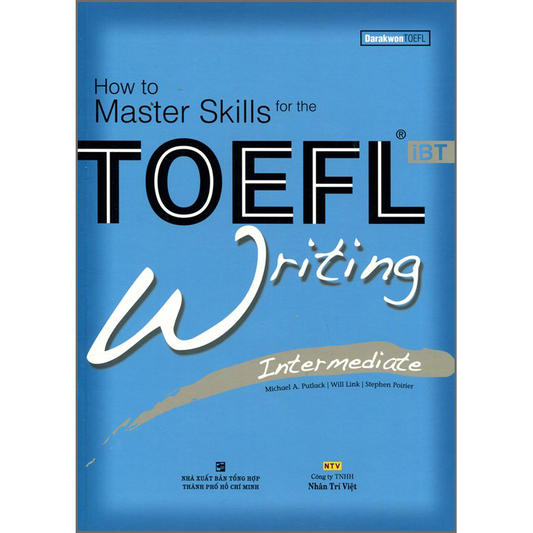 How To Master Skills For The TOEFL iBT Writing Intermediate Kèm CD