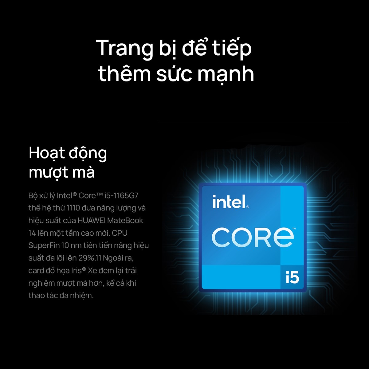 HUAWEI MateBook 14 trang bị chip COre i5 đủ sức chiến mọi tựa game