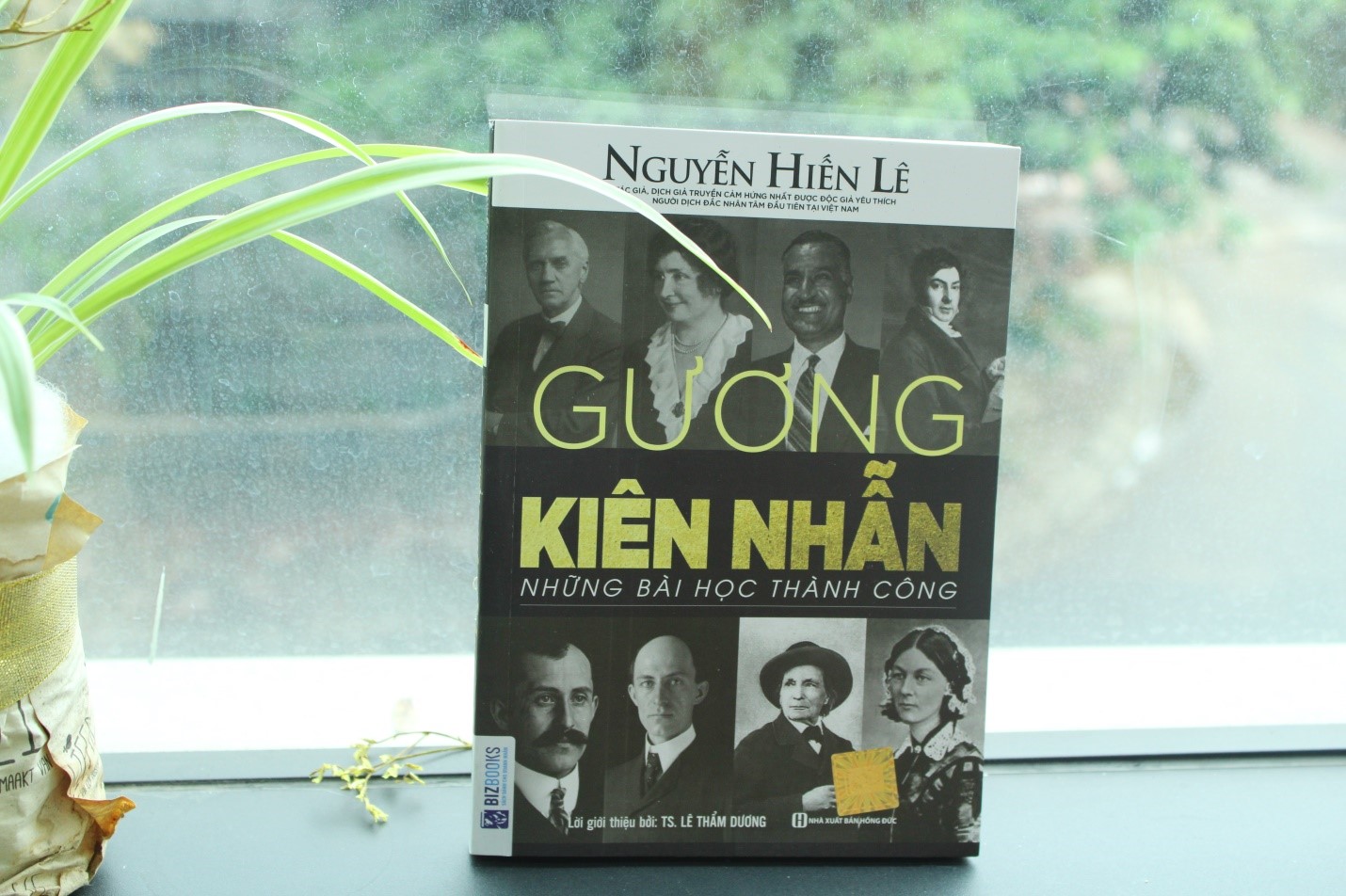 Gương Kiên Nhẫn - Những Bài Học Thành Công (Nguyễn Hiến Lê - Bộ Sách Sống Sao Cho Đúng)