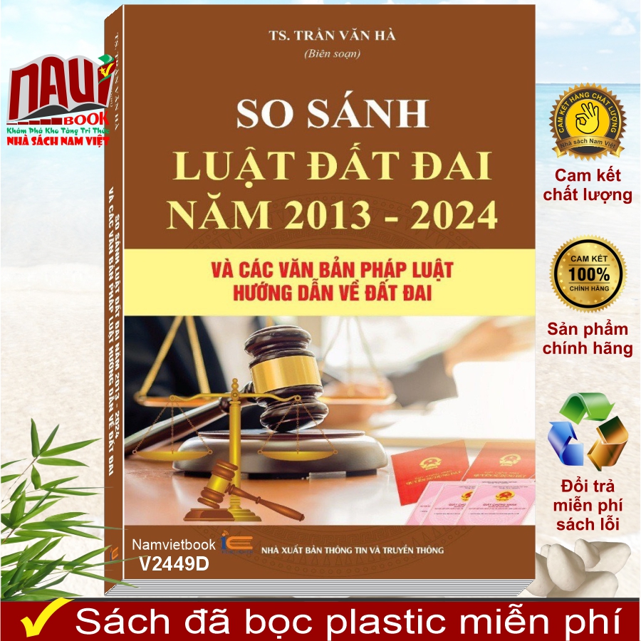 Sách So Sánh Luật Đất Đai Năm 2013 - 2024 và Các Văn Bản Pháp Luật Hướng Dẫn về Đất Đai