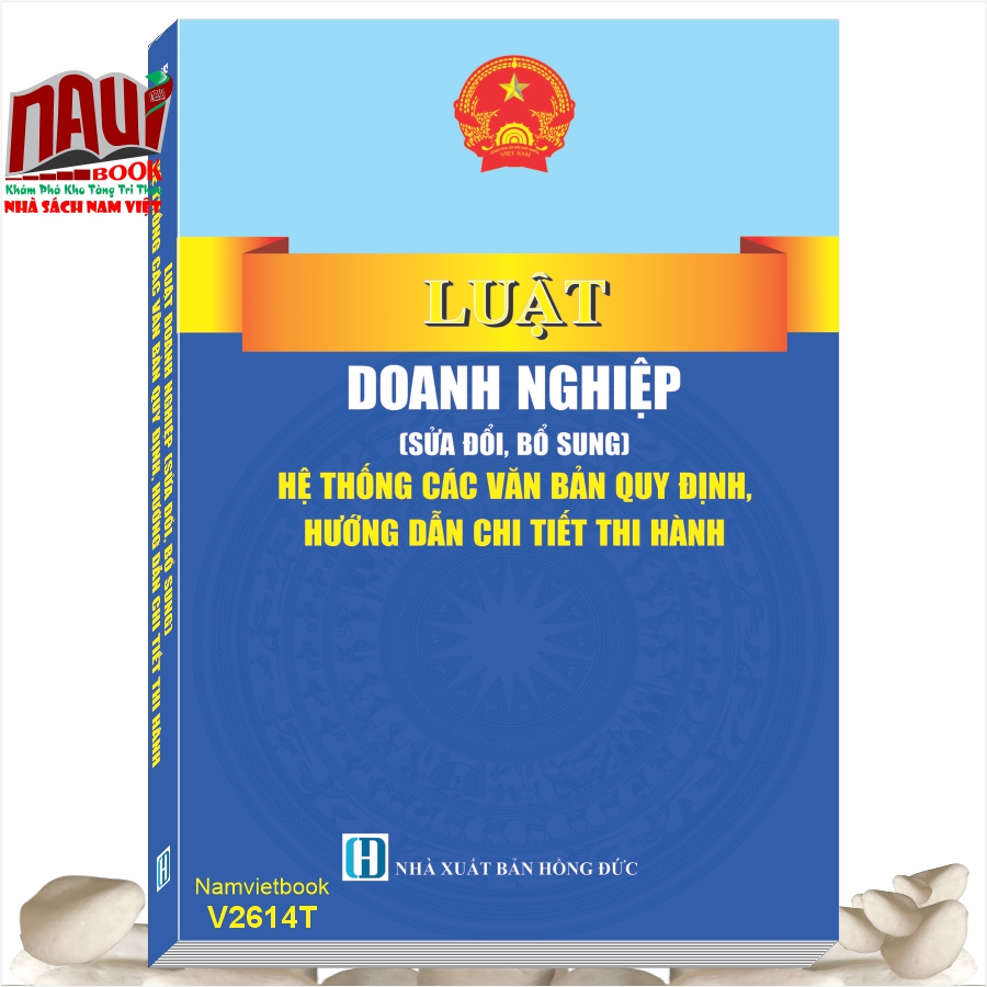 Sách Luật Doanh Nghiệp sửa đổi, bổ sung 2025 - Hệ Thống Các Văn Bản Quy Định, Hướng Dẫn Chi Tiết Thi Hành