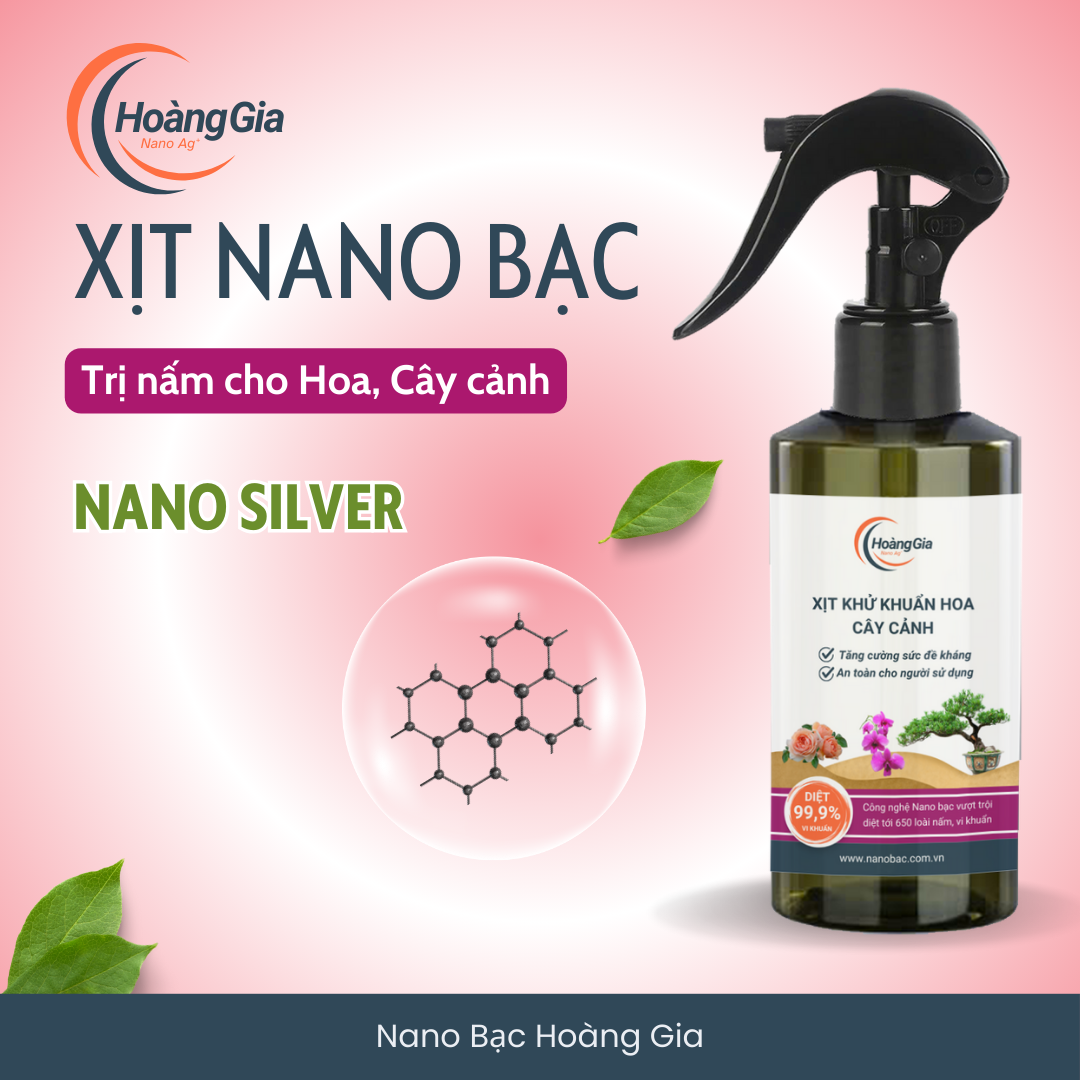 Dung Dịch Trị Nấm Cây & Hoa Nano Bạc Hoàng Gia Khử Khuẩn Cho Hoa Lan, Hoa Hồng & Cây Cảnh 200ml