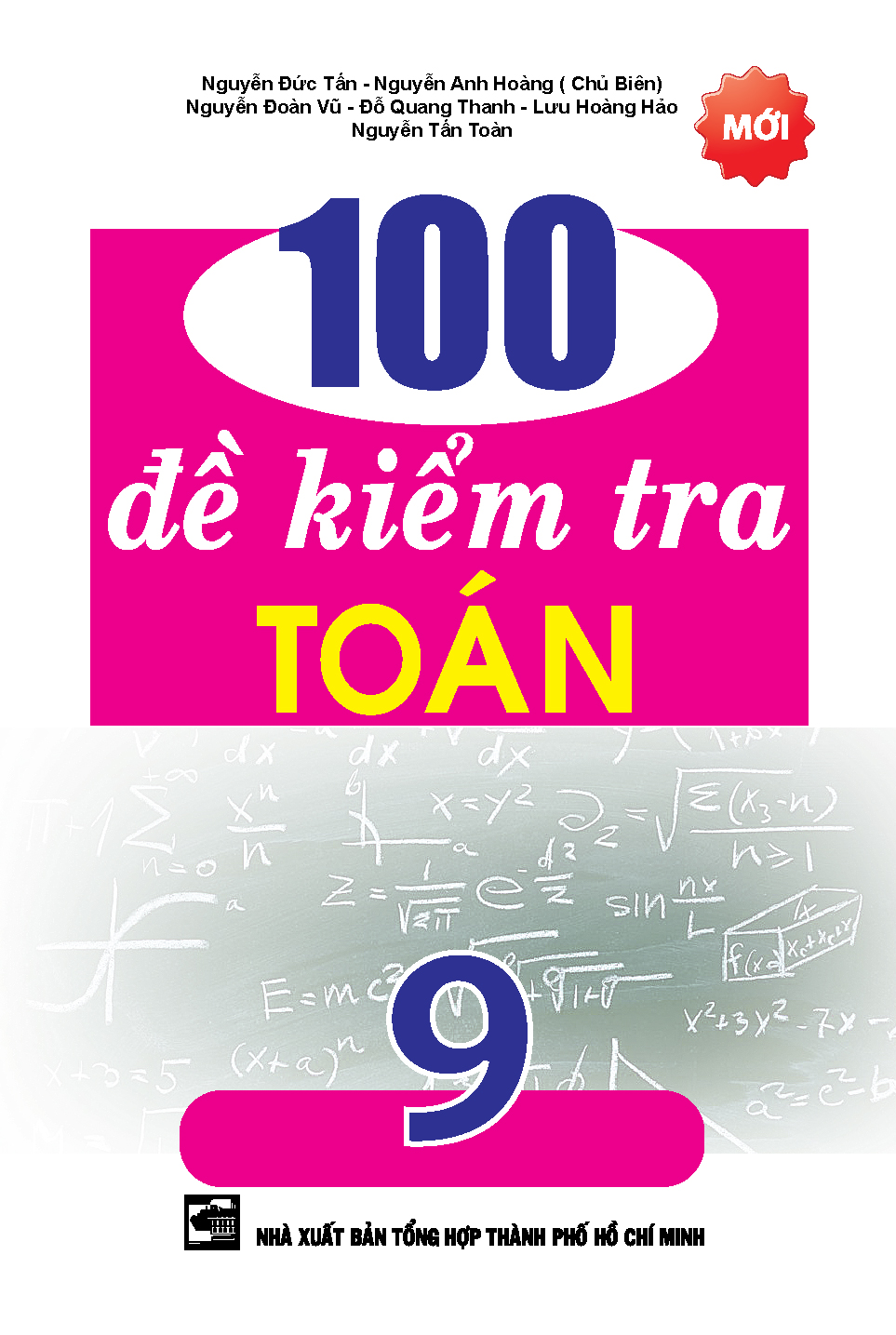 100 ĐỀ KIỂM TRA TOÁN 9 - NGUYỄN ĐỨC TẤN - KV