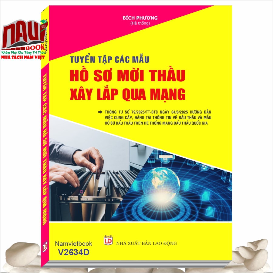 Sách Tuyển Tập Các Mẫu Hồ Sơ Mời Thầu Xây Lắp Qua Mạng theo Thông tư số 79/2025/TT-BTC