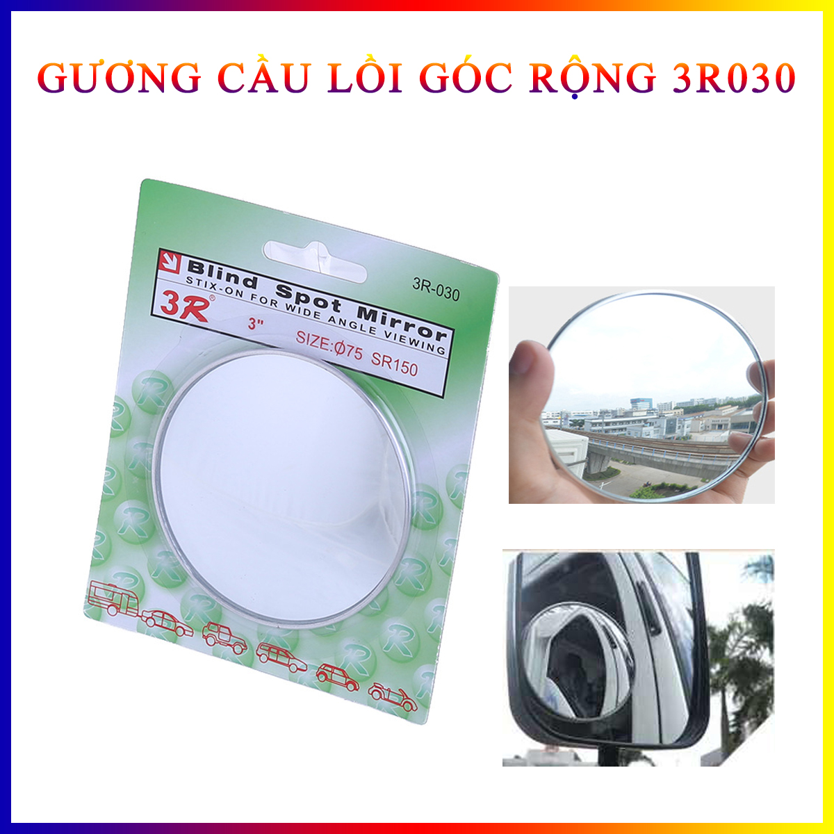 Gương Cầu Lồi Xóa Điểm Mù Cho Xe Tải, Xe Bus, Xe Container 3R-030 7.5cm