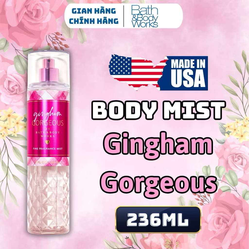 Body Mist Bath And Body Works Nam Nữ Chính Hãng Gingham Gorgeous, Xịt Thơm Body Toàn Thân Hương Nước Hoa 236ml