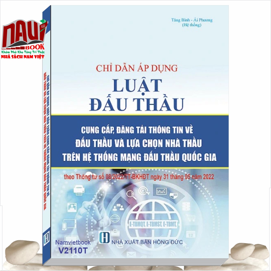 Chỉ Dẫn Áp Dụng Luật Đấu Thầu - Cung Cấp, Đăng Tải Thông Tin Về Đấu Thầu Và Lựa Chọn Nhà Thầu Trên Hệ Thống Mạng Đấu Thầu Quốc Gia