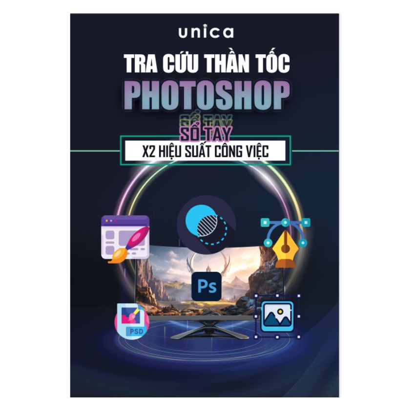 Sách 30 Ngày Thành Thạo Photoshop Kèm Video Bài Giảng và Sổ Tay Tra Cứu
