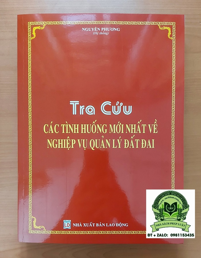 Tra Cứu Các Tình Huống Mới Nhất Về Nghiệp Vụ Quản Lý Đất Đai