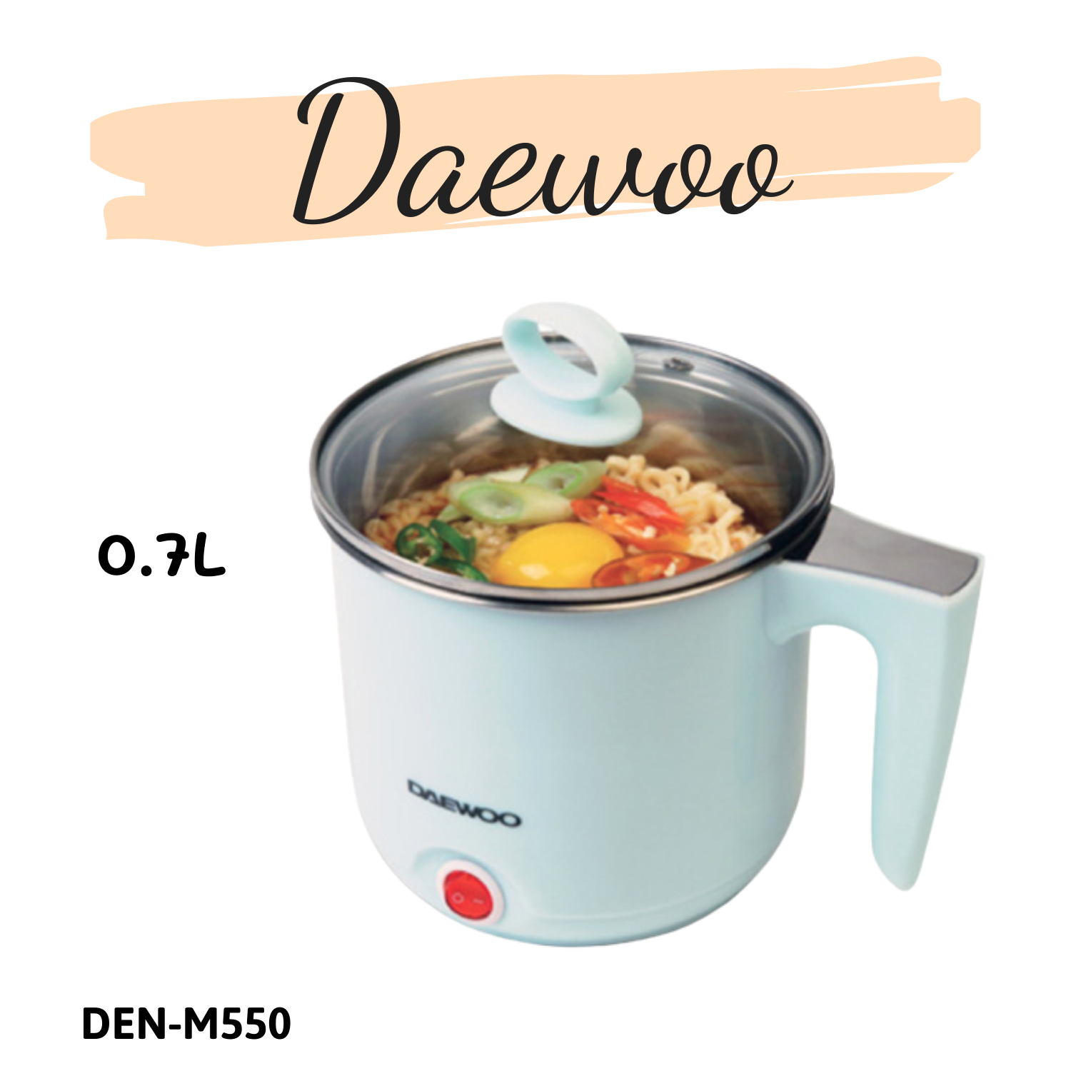 Ca nấu mì Daewoo DEN-M550 (0.7L) - Hàng chính hãng