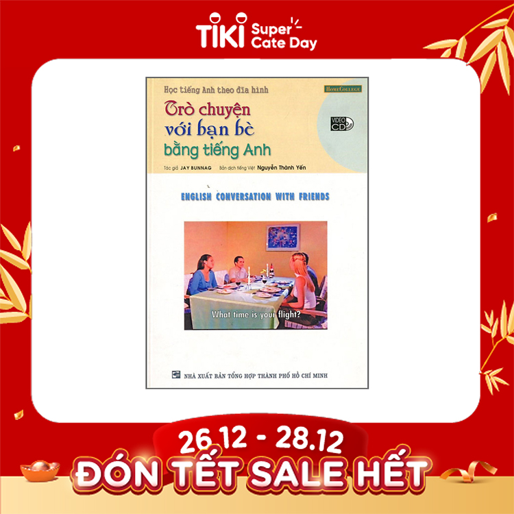 Trò Chuyện Với Bạn Bè Bằng Tiếng Anh Kèm VCD