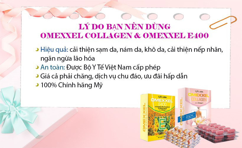 Bộ thực phẩm chức năng viên uống trắng da, chống lão hóa Omexxel E400 & Collagen 60 viên