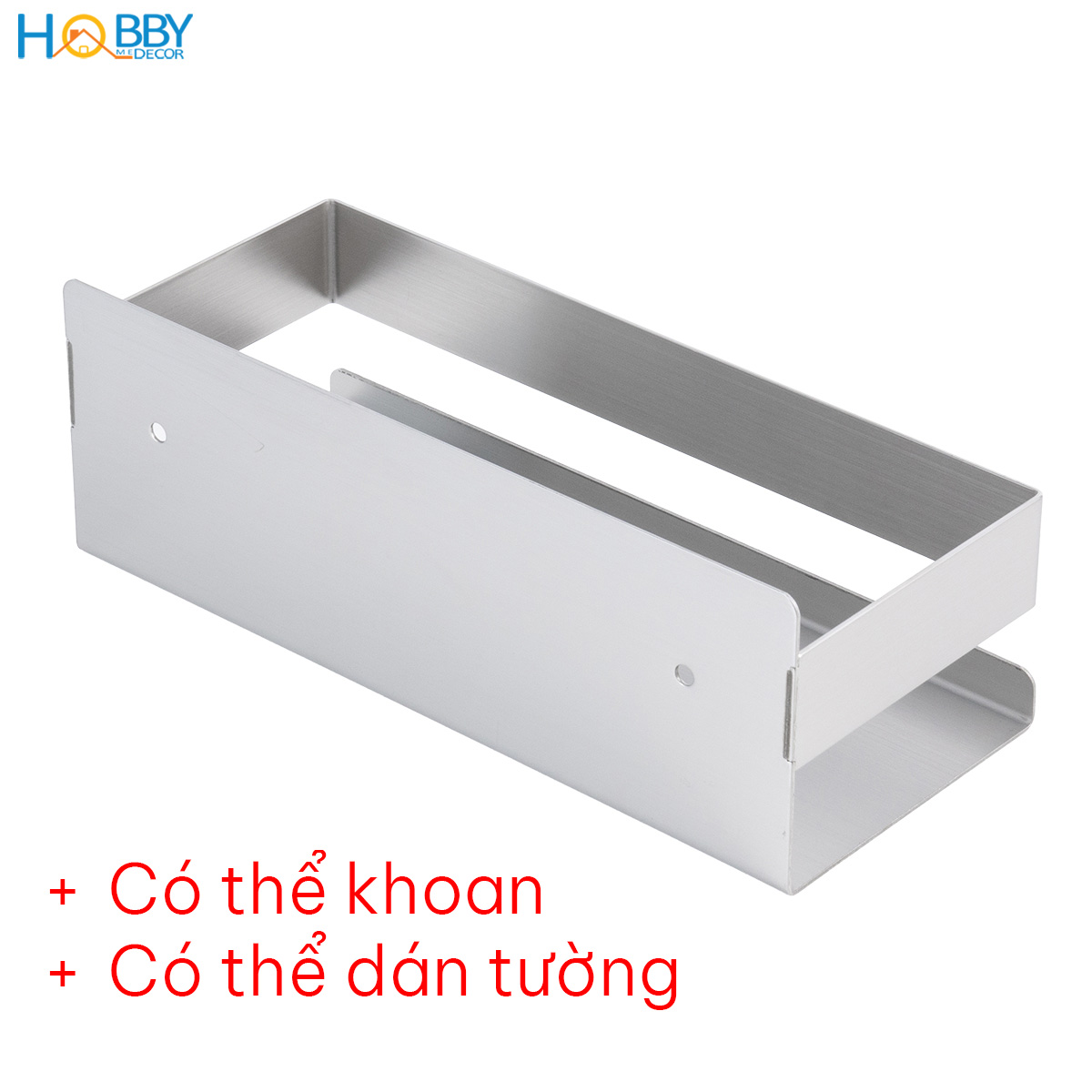 Kệ đựng đồ phòng tắm inox 304 xước dán tường Hobby home decor KCNX có keo dán