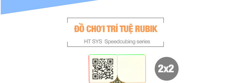 Đồ Chơi Trí Tuệ HT SYS RUBIK CUBE 2x2x2, 3x3x3, 4x4x4 - Khối Lập Phương Xoay Lắp Ghép Cho Bé - Bản Cao Cấp