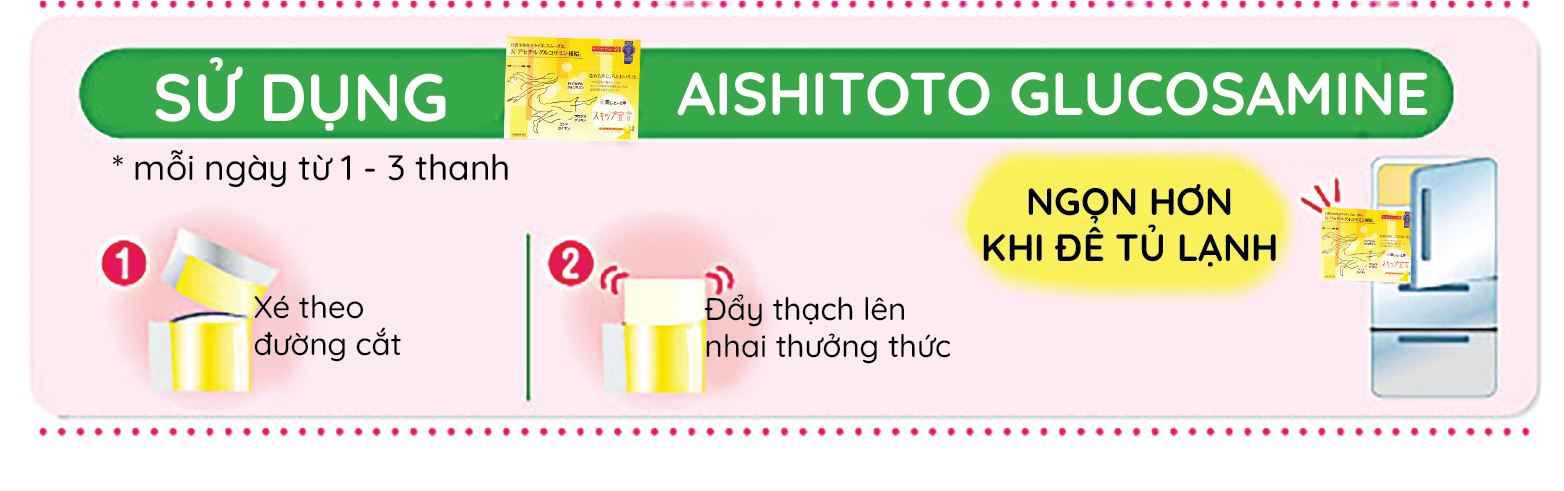 Thạch Hỗ Trợ Duy Trì Sức Khoẻ Xương Khớp Aishitoto Glucosamine Jelly (30 thanh) 7