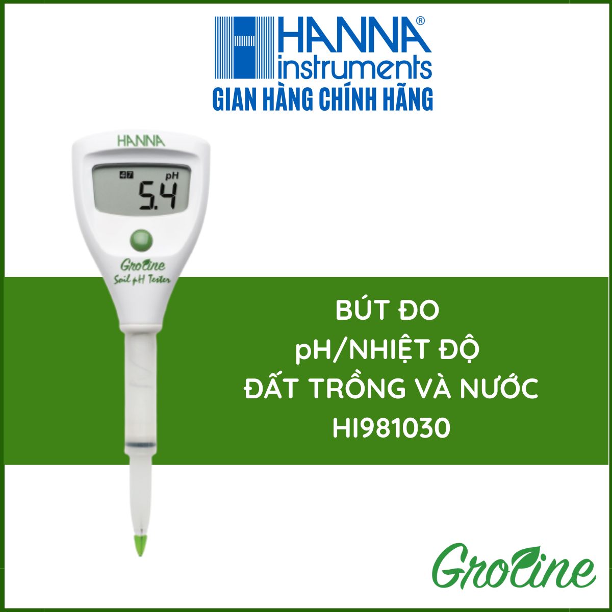 Máy Đo pH Trực Tiếp Trong Đất Trồng Và Trong Nước - HANNA - GroLine - HI981030 - Tặng Kèm Dung Dịch Hiệu Chuẩn Máy