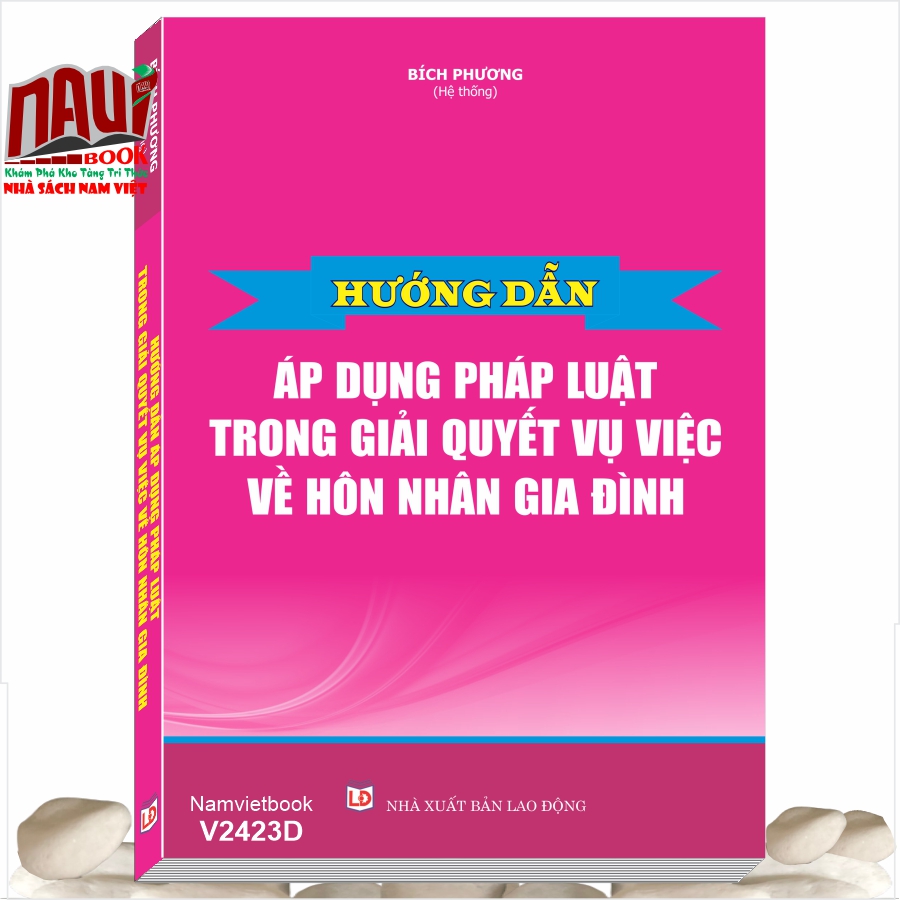 Sách Hướng Dẫn Áp Dụng Pháp Luật Trong Giải Quyết Vụ Việc Về Hôn Nhân Và Gia Đình