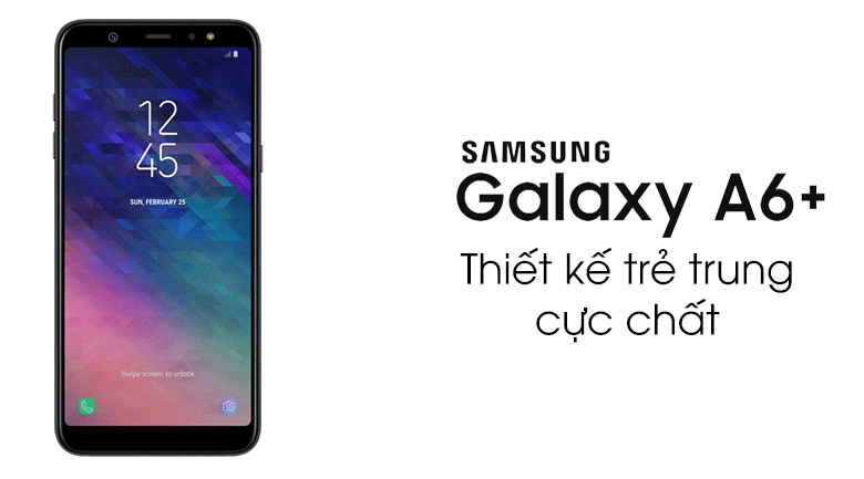 Điện Thoại Samsung Galaxy A6 Plus (2018) - Hàng Chính Hãng