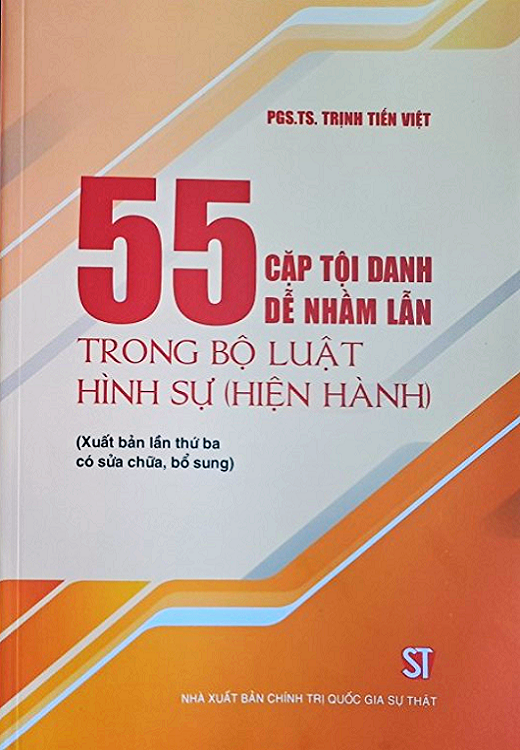 55 cặp tội danh dễ nhầm lẫn trong Bộ luật Hình sự (hiện hành)